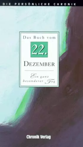 Couverture du produit · Die Persönliche Chronik, in 366 Bdn., 22. Dezember