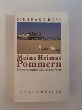 Couverture du produit · Meine Heimat Pommern. Erinnerungen an das Land am Meer
