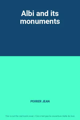 Couverture du produit · Albi and its monuments