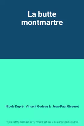 Couverture du produit · La butte montmartre