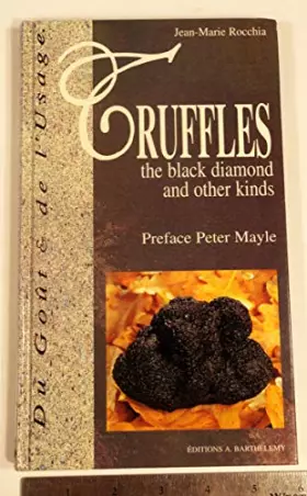Couverture du produit · Truffles, the black diamond - and other kinds
