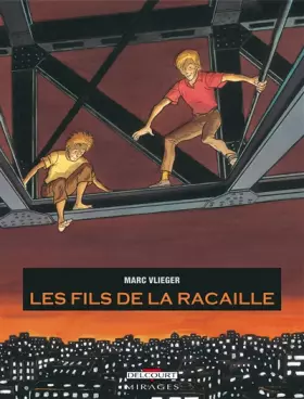 Couverture du produit · Les fils de la racaille