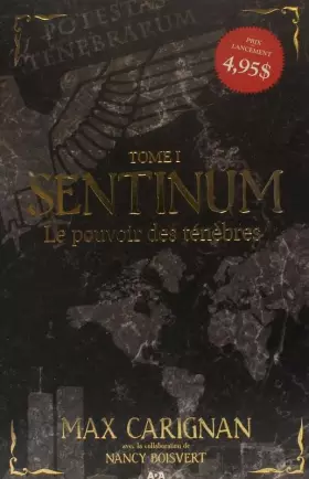 Couverture du produit · Sentinum - T1 : Le pouvoir des ténèbres