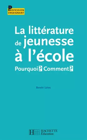 Couverture du produit · La littérature de jeunesse à l'école