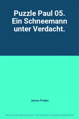 Couverture du produit · Puzzle Paul 05. Ein Schneemann unter Verdacht.