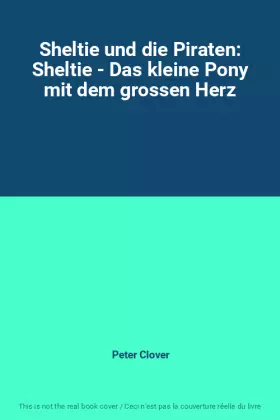 Couverture du produit · Sheltie und die Piraten: Sheltie - Das kleine Pony mit dem grossen Herz