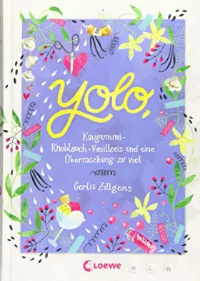 Couverture du produit · Zillgens, G: Yolo, Kaugummi-Knoblauch-Vanilleeis