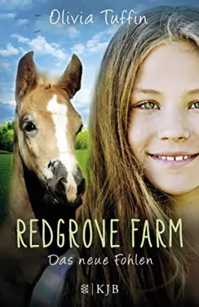 Couverture du produit · Redgrove Farm 02 - Das neue Fohlen