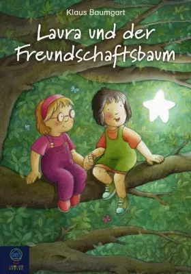 Couverture du produit · Laura und der Freundschaftsbaum