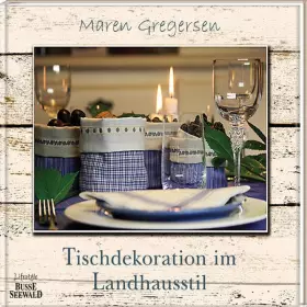 Couverture du produit · Tischdekorationen im Landhausstil