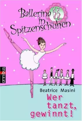 Couverture du produit · Ballerina in Spitzenschuhen: Wer tanzt, gewinnt - Masini, Beatrice