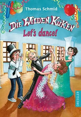 Couverture du produit · Die Wilden Küken - Let's dance!