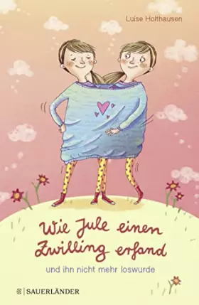 Couverture du produit · Wie Jule einen Zwilling erfand und ihn nicht mehr loswurde