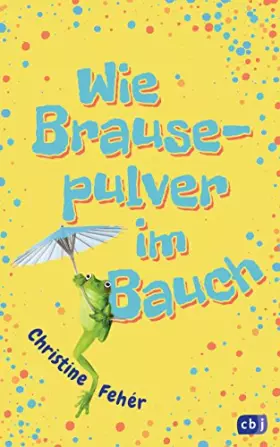 Couverture du produit · Wie Brausepulver im Bauch