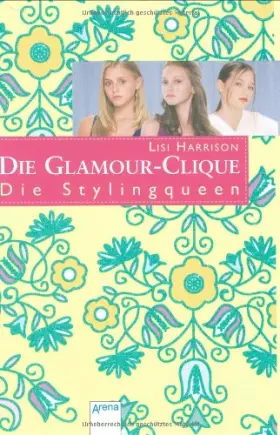 Couverture du produit · Die Glamour-Clique 10. Die Stylingqueen