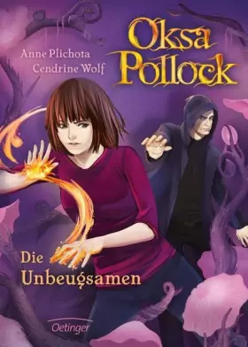 Couverture du produit · Oksa Pollock. Die Unbeugsamen