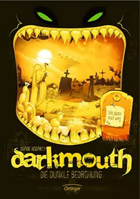 Couverture du produit · Darkmouth 04 - Die dunkle Bedrohung