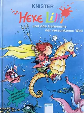 Couverture du produit · Hexe Lilli 11. Hexe Lilli und das Geheimnis der versunkenen Welt.