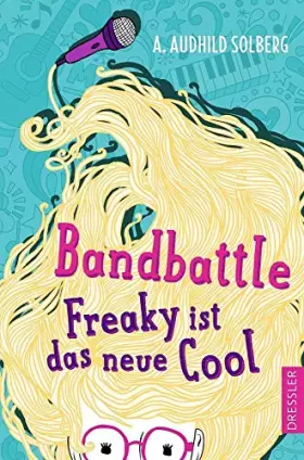 Couverture du produit · Bandbattle: Freaky ist das neue Cool