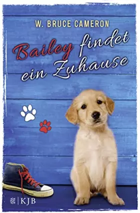 Couverture du produit · Cameron, W: Bailey findet ein Zuhause