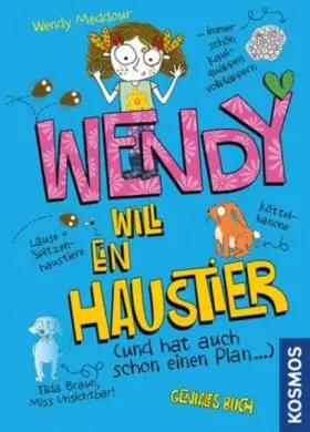 Couverture du produit · Wendy will ein Haustier (und hat auch schon einen Plan)