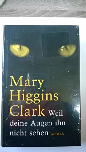 Couverture du produit · Weil deine Augen ihn nicht sehen. Roman