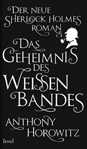 Couverture du produit · Das Geheimnis des weißen Bandes: Der neue Sherlock Holmes-Roman