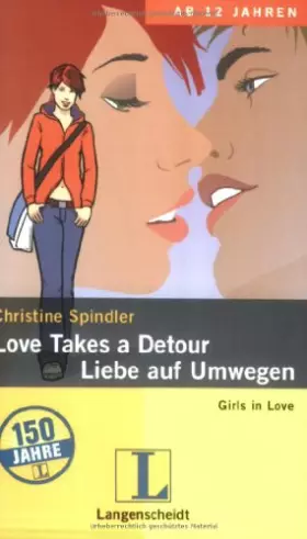 Couverture du produit · Love Takes a Detour / Liebe auf Umwegen