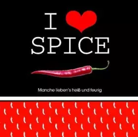 Couverture du produit · I love spice: Manche lieben's heiß und feurig