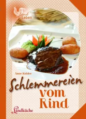 Couverture du produit · Schlemmereien vom Rind: Landküche