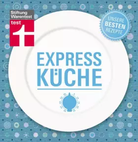 Couverture du produit · Expressküche - Unsere besten Rezepte