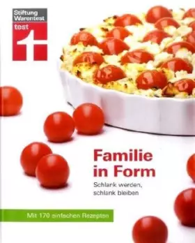 Couverture du produit · Familie in Form. Mit 170 einfachen Rezepten