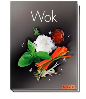 Couverture du produit · Wok (Kochbuch neue Reihe)