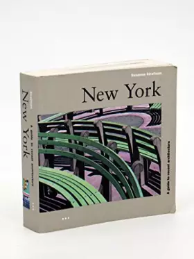 Couverture du produit · New York: A Guide to Recent Architecture