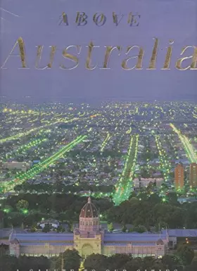 Couverture du produit · Above Australia: A Salute to Our Cities