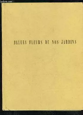 Couverture du produit · Belles Fleurs de nos jardins