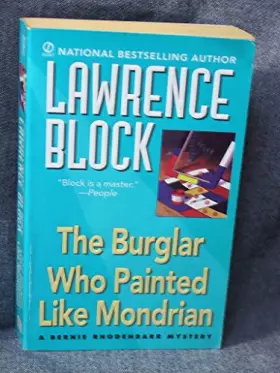 Couverture du produit · The Burglar Who Painted Like Mondrian: A Bernie Rhodenbarr Mystery