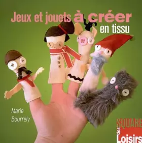 Couverture du produit · Jeux et Jouets à Créer en Tissu