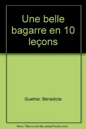 Couverture du produit · Une belle bagarre en 10 leçons