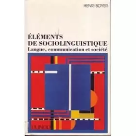 Couverture du produit · ELEMENTS DE SOCIOLINGUISTIQUE Langue, communication et societe - LANGUE COMMUNIC.& SOCIETE: LANGUE COMMUNIC.& SOCIETE