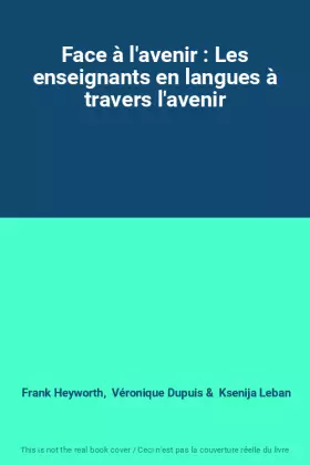 Couverture du produit · Face à l'avenir : Les enseignants en langues à travers l'avenir