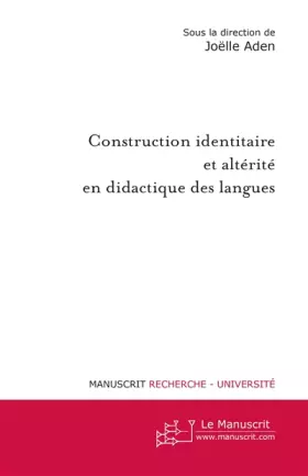 Couverture du produit · Construction identitaire et altérité en didactique des langues