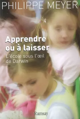 Couverture du produit · Apprendre ou à laisser - L'école sous l'&x153il de Darwin