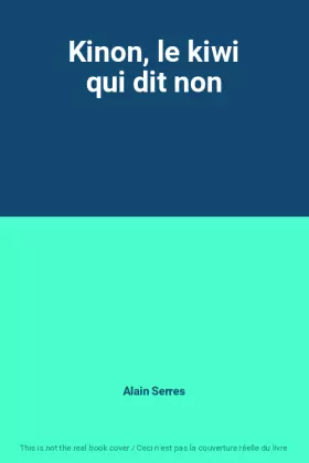 Couverture du produit · Kinon, le kiwi qui dit non