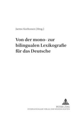 Couverture du produit · Von Der Mono- Zur Bilingualen Lexikografie Fuer Das Deutsche
