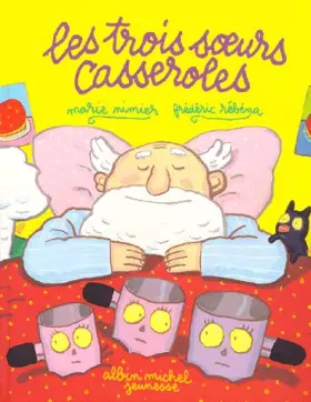 Couverture du produit · Les Trois soeurs casseroles