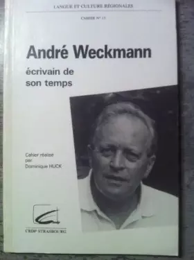 Couverture du produit · André Weckmann écrivain de son temps