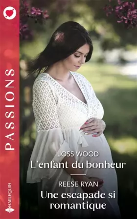 Couverture du produit · L'enfant du bonheur - Une escapade si romantique