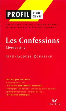 Couverture du produit · Profil d'une oeuvre : Les Confessions, livre I à IV, Rousseau