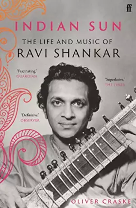 Couverture du produit · Indian Sun: The Life and Music of Ravi Shankar